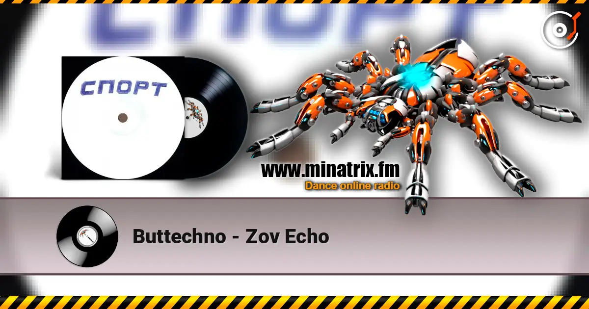 Buttechno - Zov Echo жоғары сапада онлайн тыңдау | Minatrix.FM