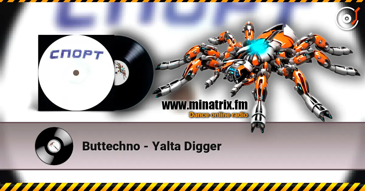 Buttechno - Yalta Digger жоғары сапада онлайн тыңдау | Minatrix.FM