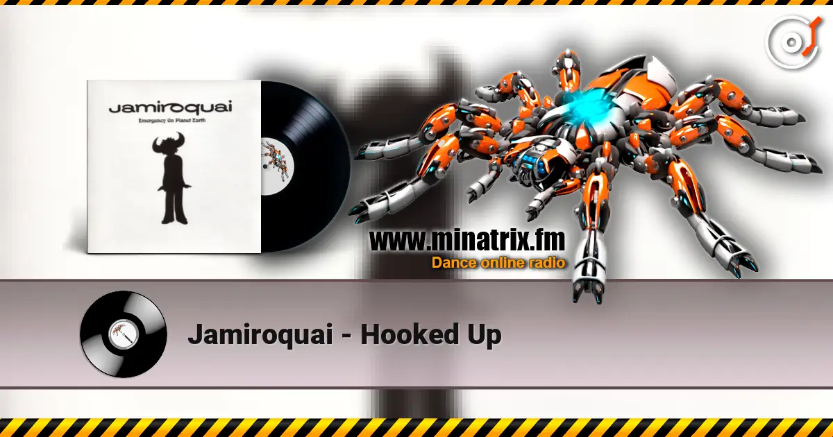 Jamiroquai - Hooked Up жоғары сапада онлайн тыңдау | Minatrix.FM