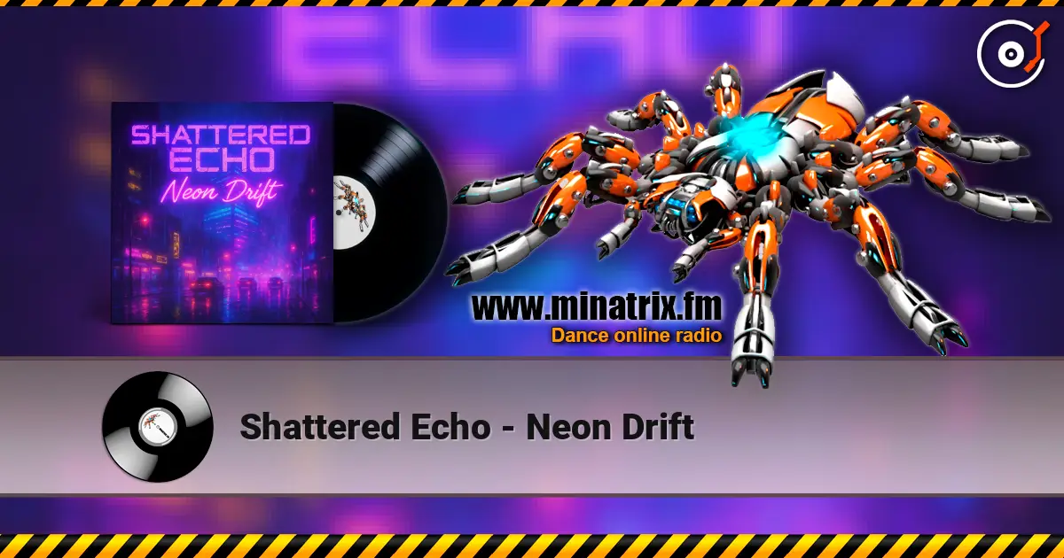 Shattered Echo - Neon Drift жоғары сапада онлайн тыңдау | Minatrix.FM