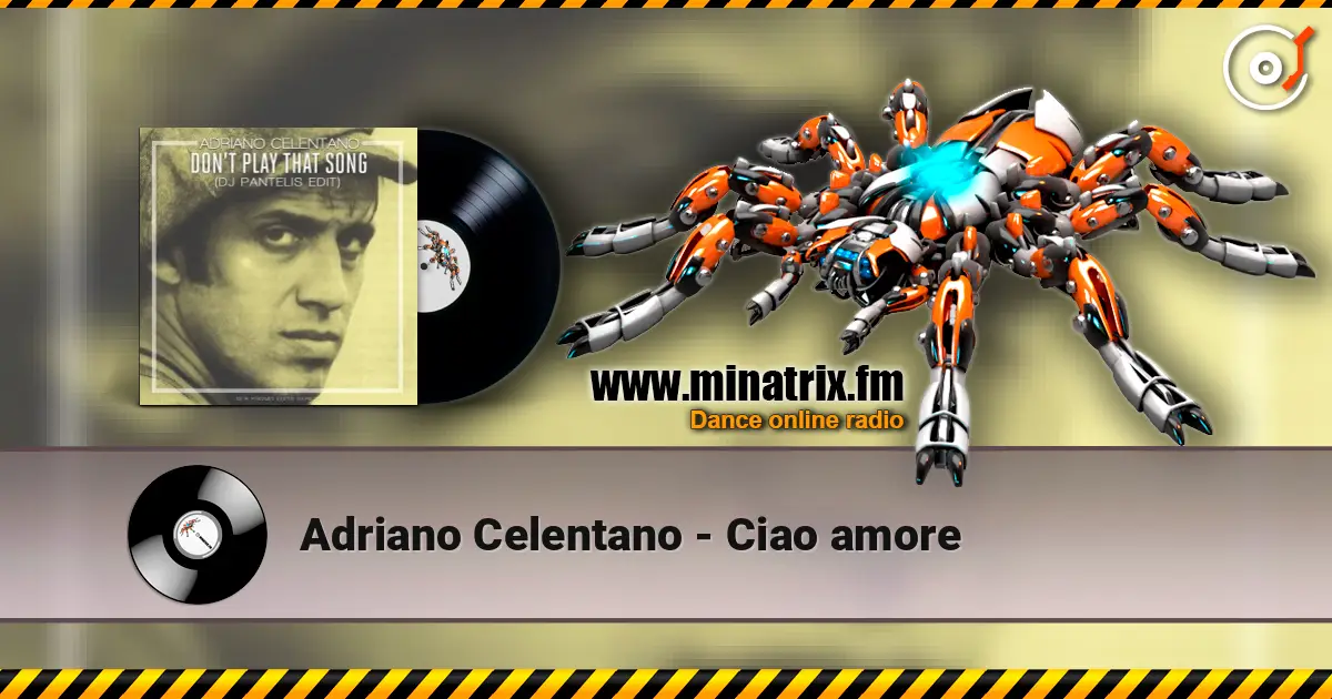 Adriano Celentano - Ciao amore жоғары сапада онлайн тыңдау | Minatrix.FM