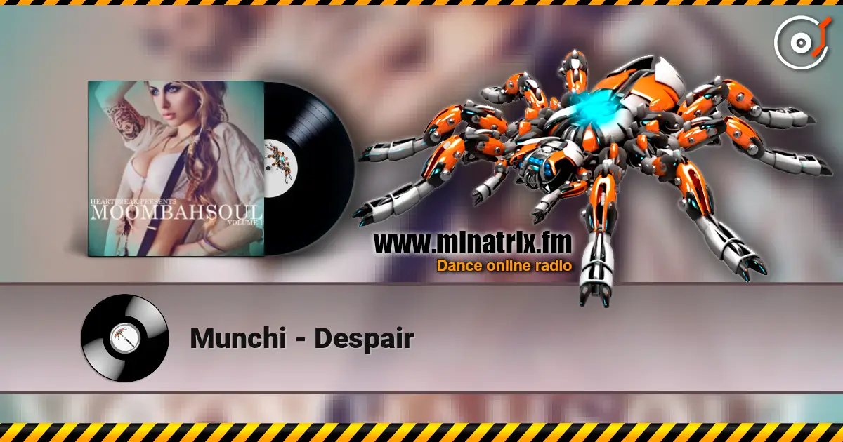 Munchi - Despair жоғары сапада онлайн тыңдау | Minatrix.FM