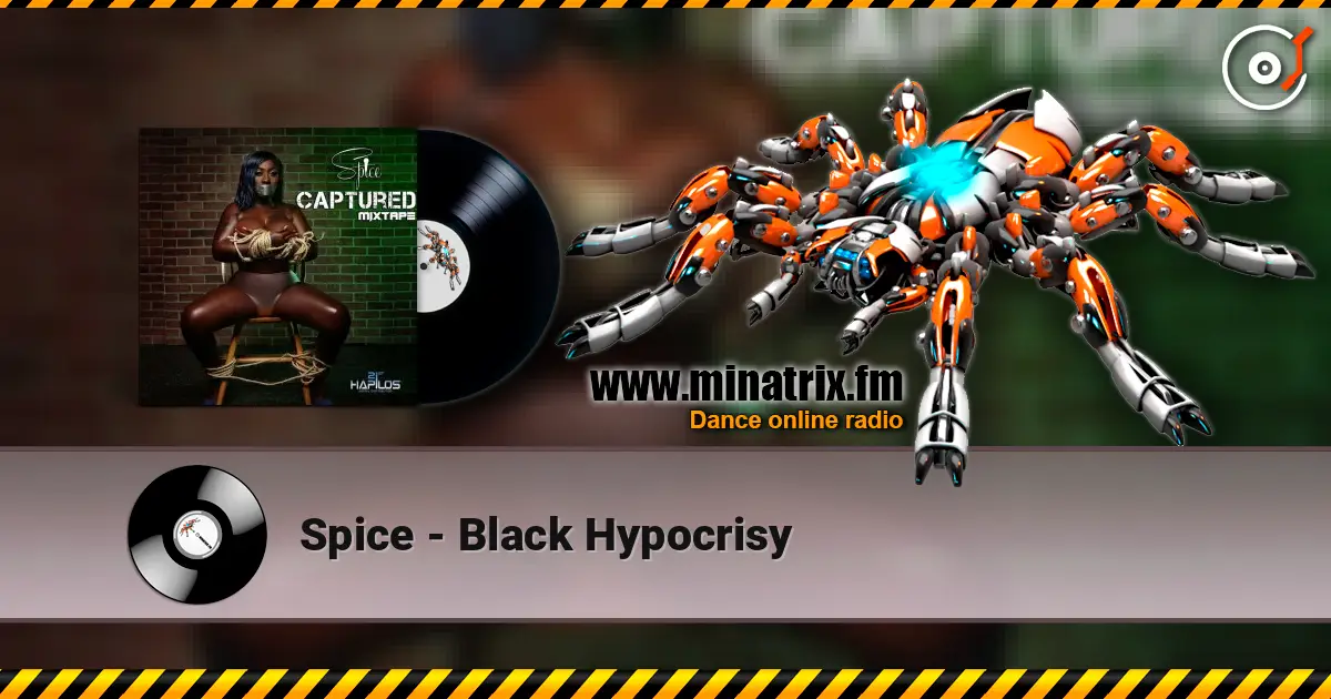 Spice - Black Hypocrisy жоғары сапада онлайн тыңдау | Minatrix.FM