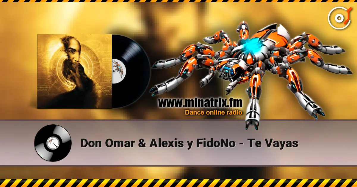 Don Omar & Alexis y FidoNo - Te Vayas жоғары сапада онлайн тыңдау | Minatrix.FM