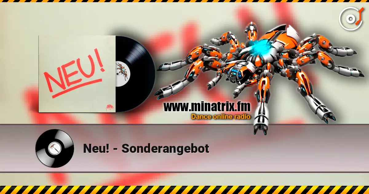 Neu! - Sonderangebot жоғары сапада онлайн тыңдау | Minatrix.FM