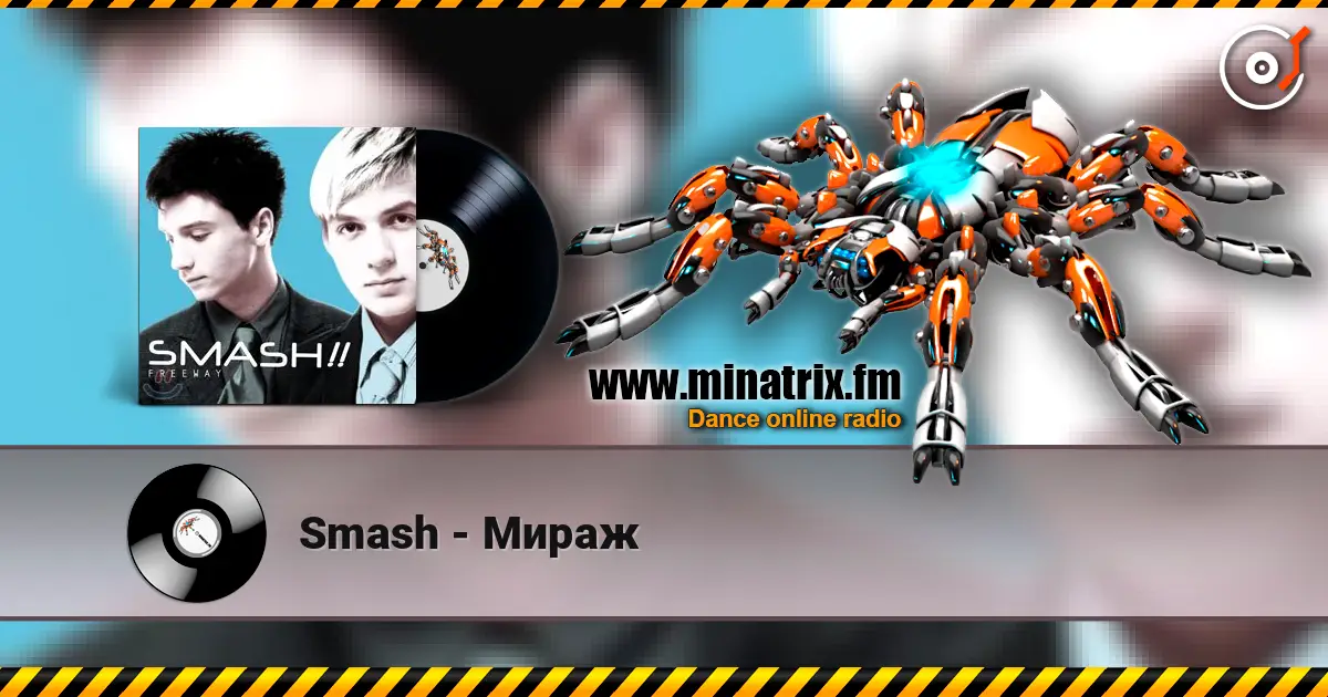 Smash - Мираж жоғары сапада онлайн тыңдау | Minatrix.FM