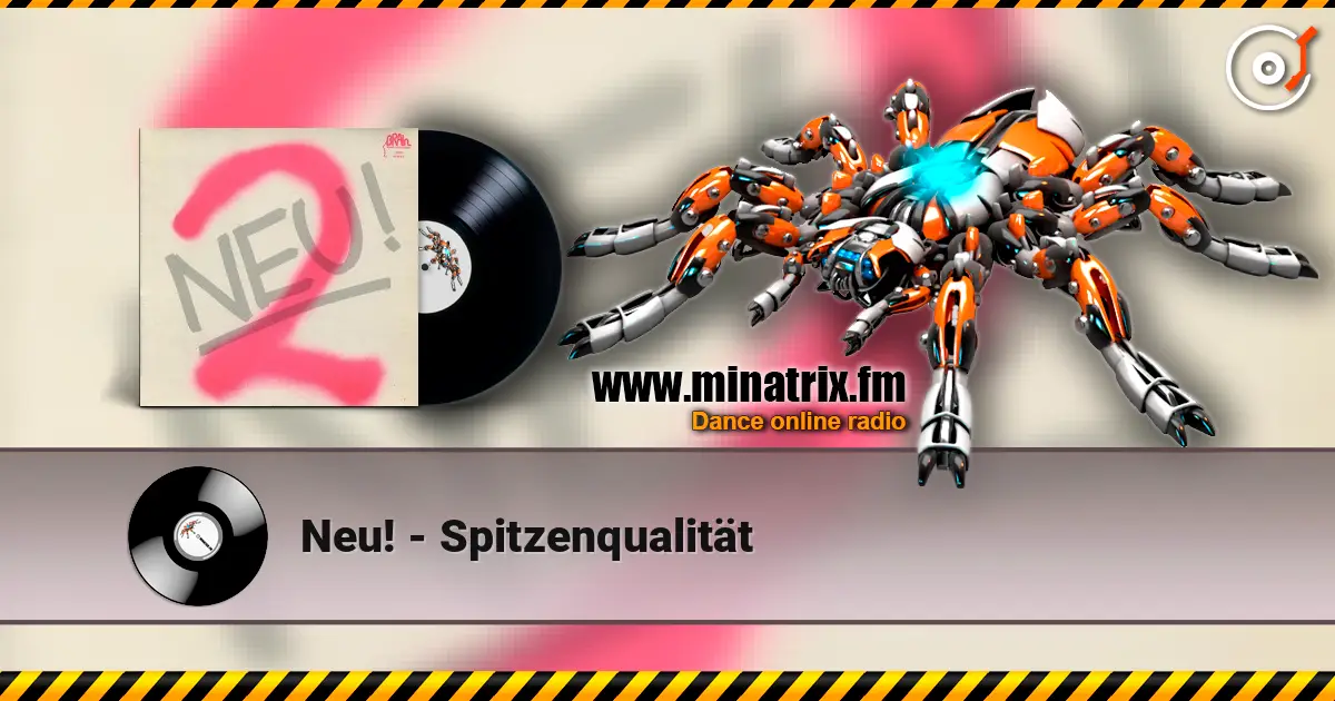 Neu! - Spitzenqualität жоғары сапада онлайн тыңдау | Minatrix.FM