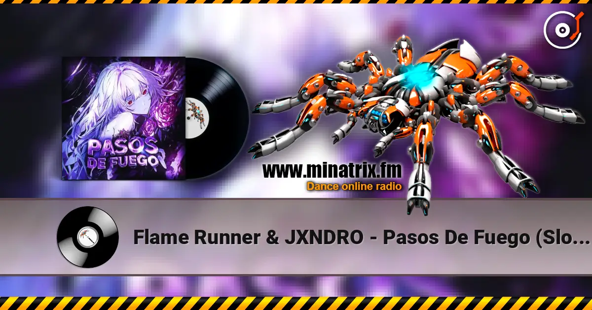 Flame Runner & JXNDRO - Pasos De Fuego (Slowed) жоғары сапада онлайн тыңдау | Minatrix.FM