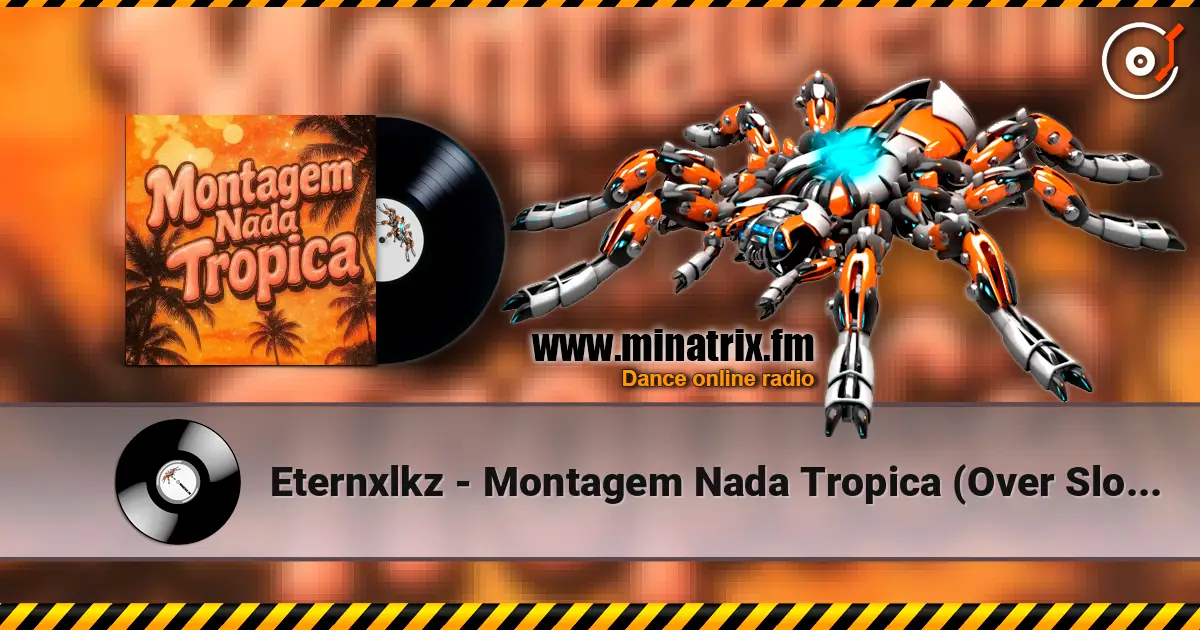 Eternxlkz - Montagem Nada Tropica (Over Slowed + Reverb) жоғары сапада онлайн тыңдау | Minatrix.FM