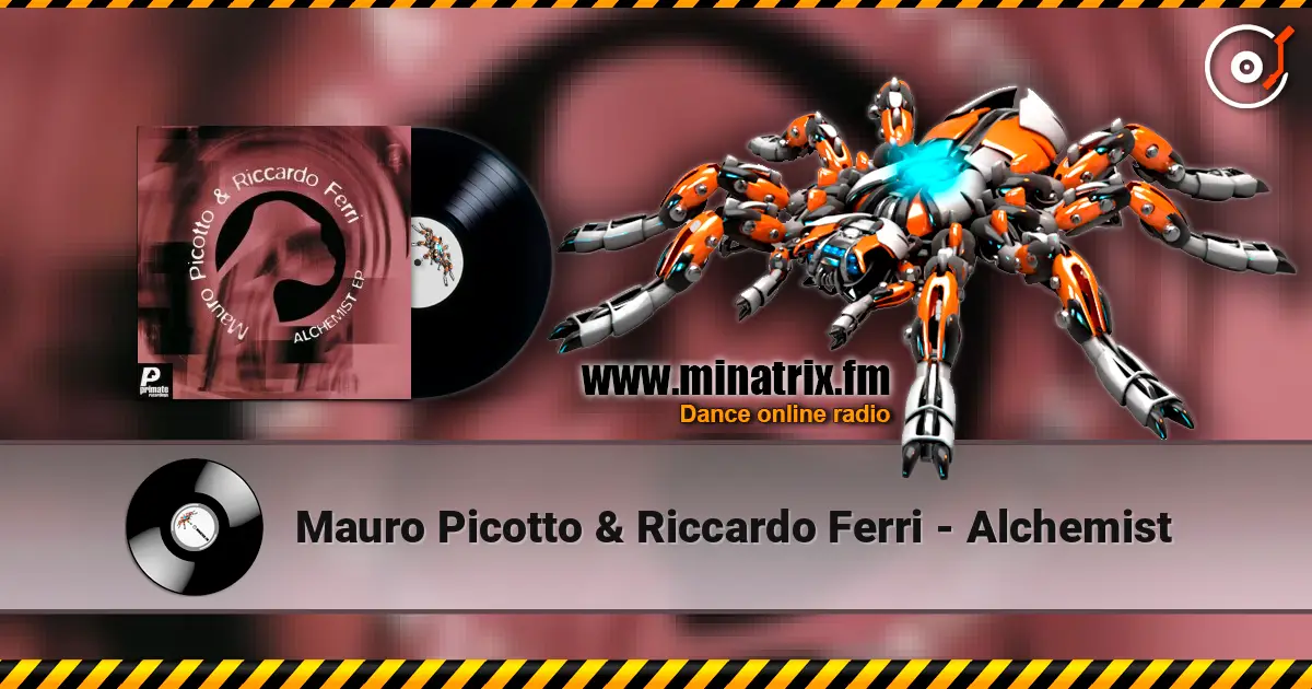 Mauro Picotto & Riccardo Ferri - Alchemist жоғары сапада онлайн тыңдау | Minatrix.FM