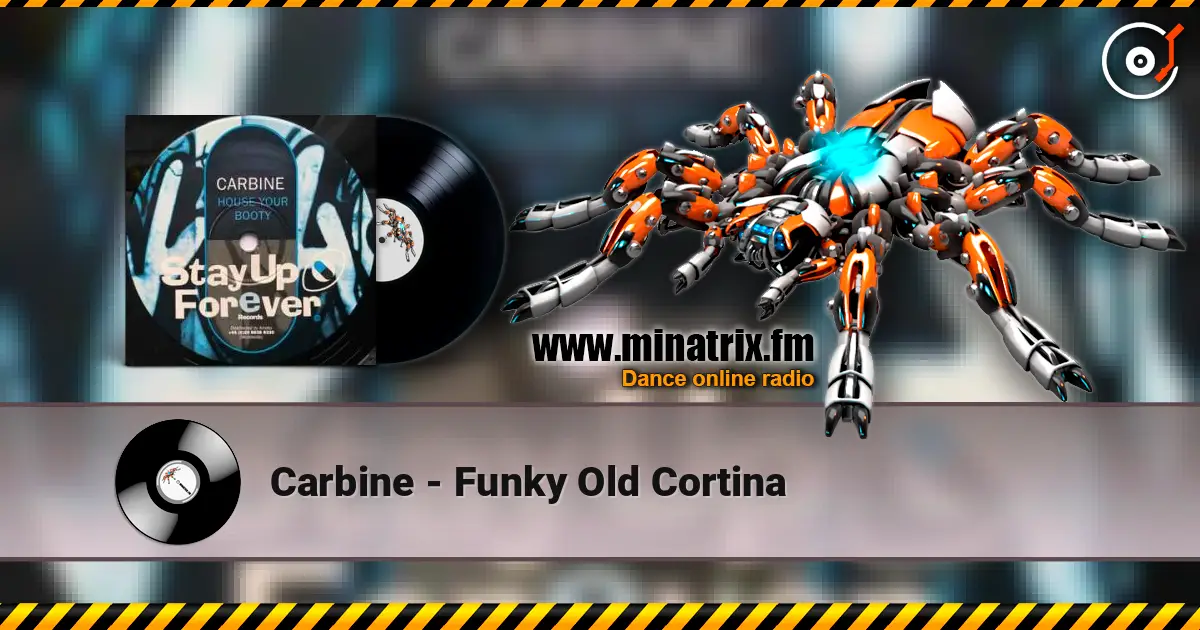 Carbine - Funky Old Cortina жоғары сапада онлайн тыңдау | Minatrix.FM