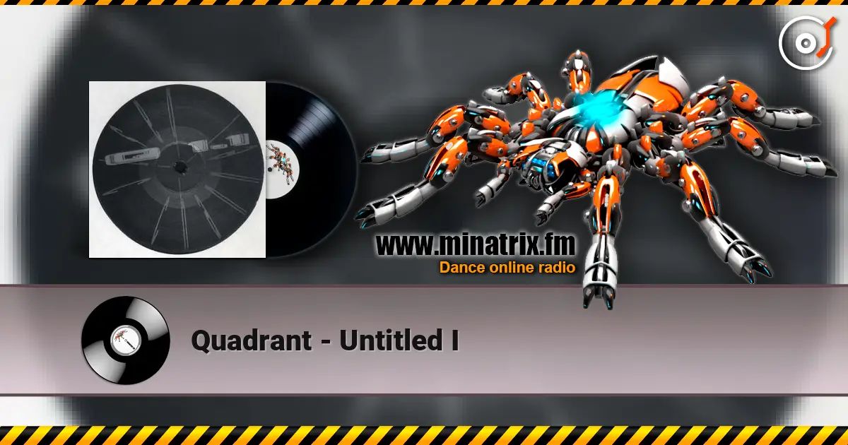 Quadrant - Untitled I жоғары сапада онлайн тыңдау | Minatrix.FM