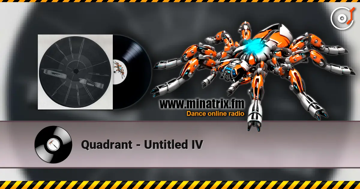 Quadrant - Untitled IV жоғары сапада онлайн тыңдау | Minatrix.FM