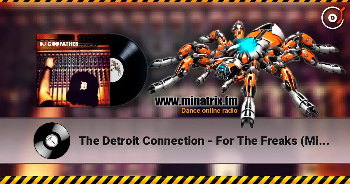 The Detroit Connection - For The Freaks (Mixed By DJ Godfather) жоғары сапада онлайн тыңдау | Minatrix.FM