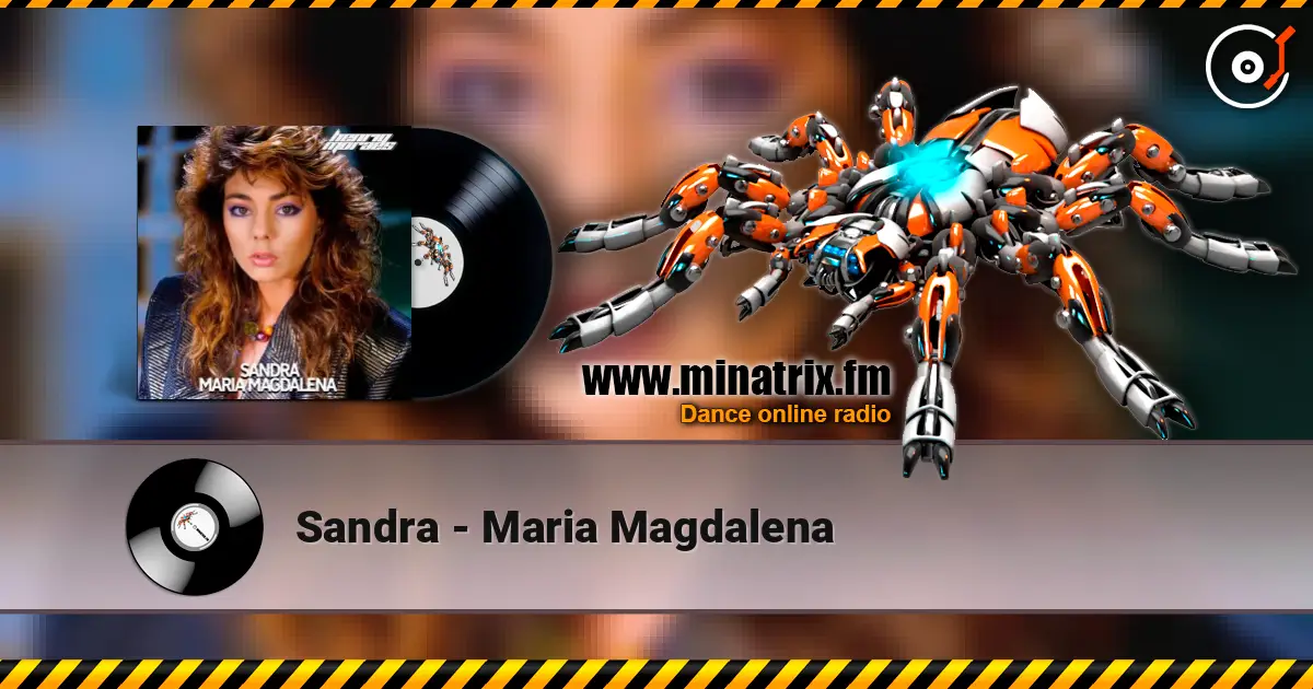 Sandra - Maria Magdalena жоғары сапада онлайн тыңдау | Minatrix.FM