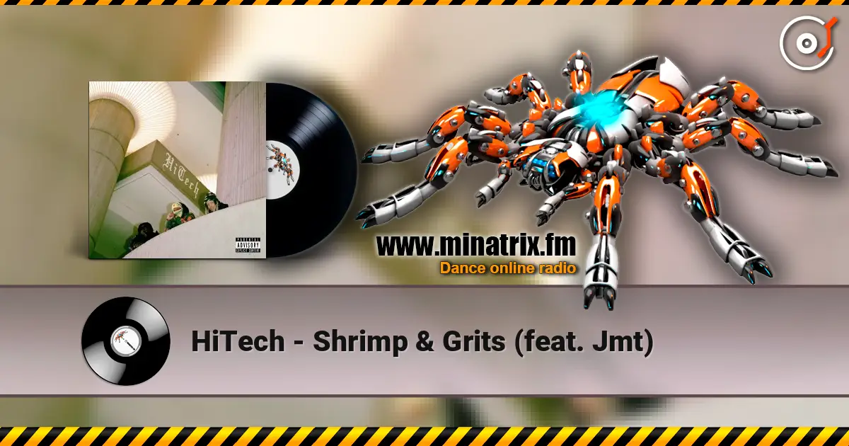 HiTech - Shrimp & Grits (feat. Jmt) жоғары сапада онлайн тыңдау | Minatrix.FM