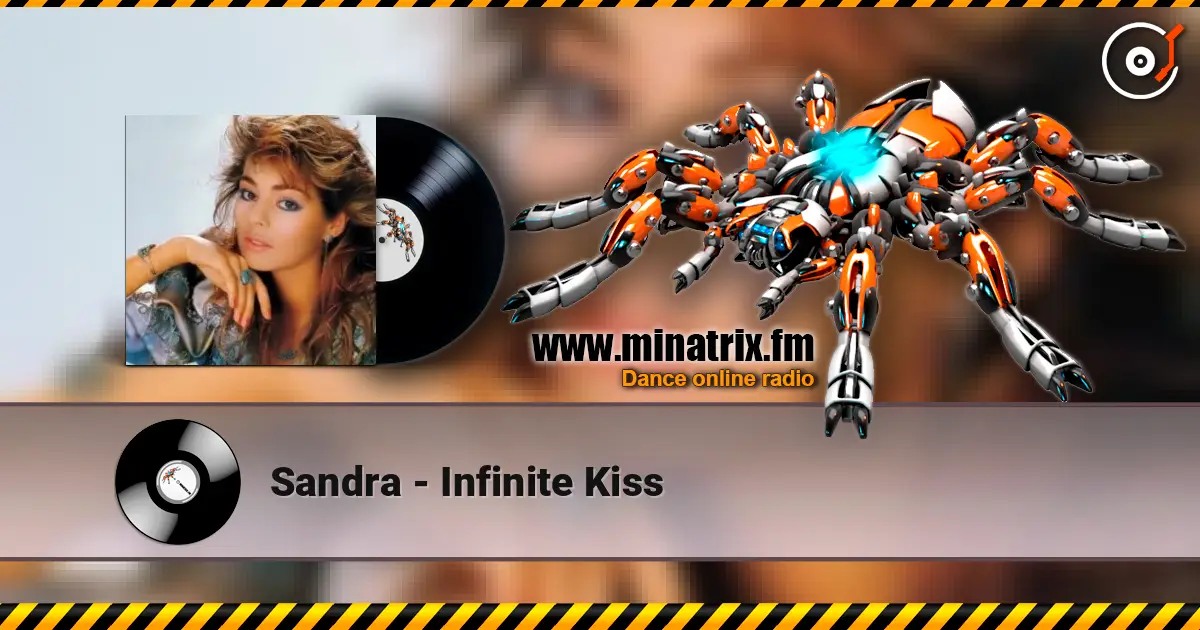 Sandra - Infinite Kiss écouter en ligne en haute qualité | Minatrix.FM