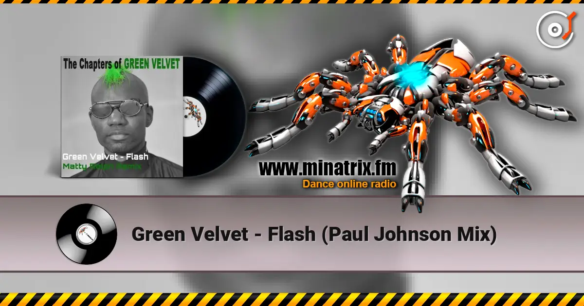 Green Velvet - Flash (Paul Johnson Mix) жоғары сапада онлайн тыңдау | Minatrix.FM