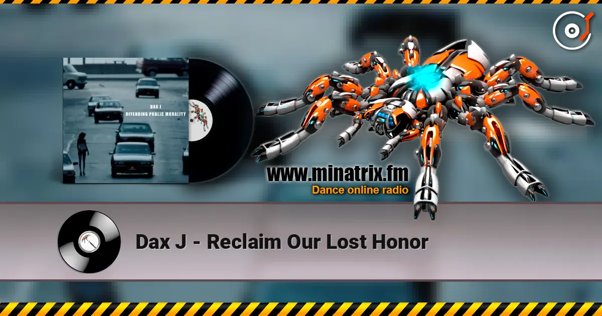Dax J - Reclaim Our Lost Honor жоғары сапада онлайн тыңдау | Minatrix.FM
