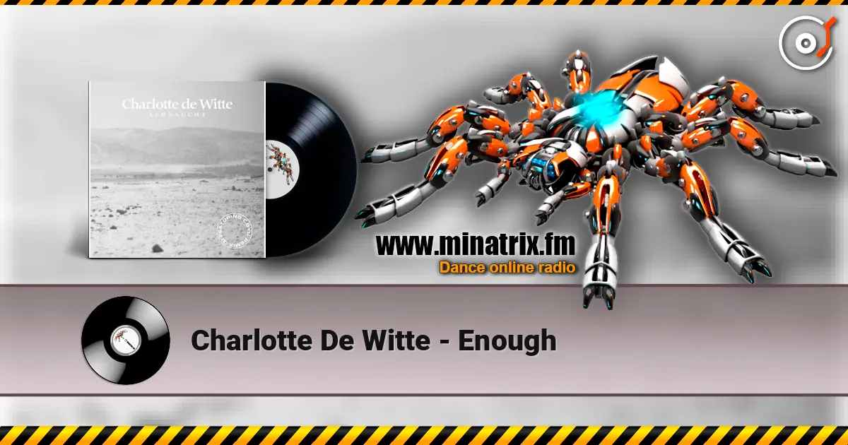 Charlotte De Witte - Enough жоғары сапада онлайн тыңдау | Minatrix.FM