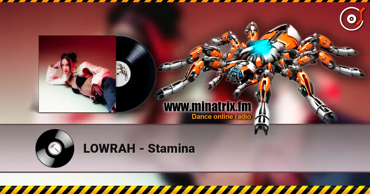 LOWRAH - Stamina жоғары сапада онлайн тыңдау | Minatrix.FM