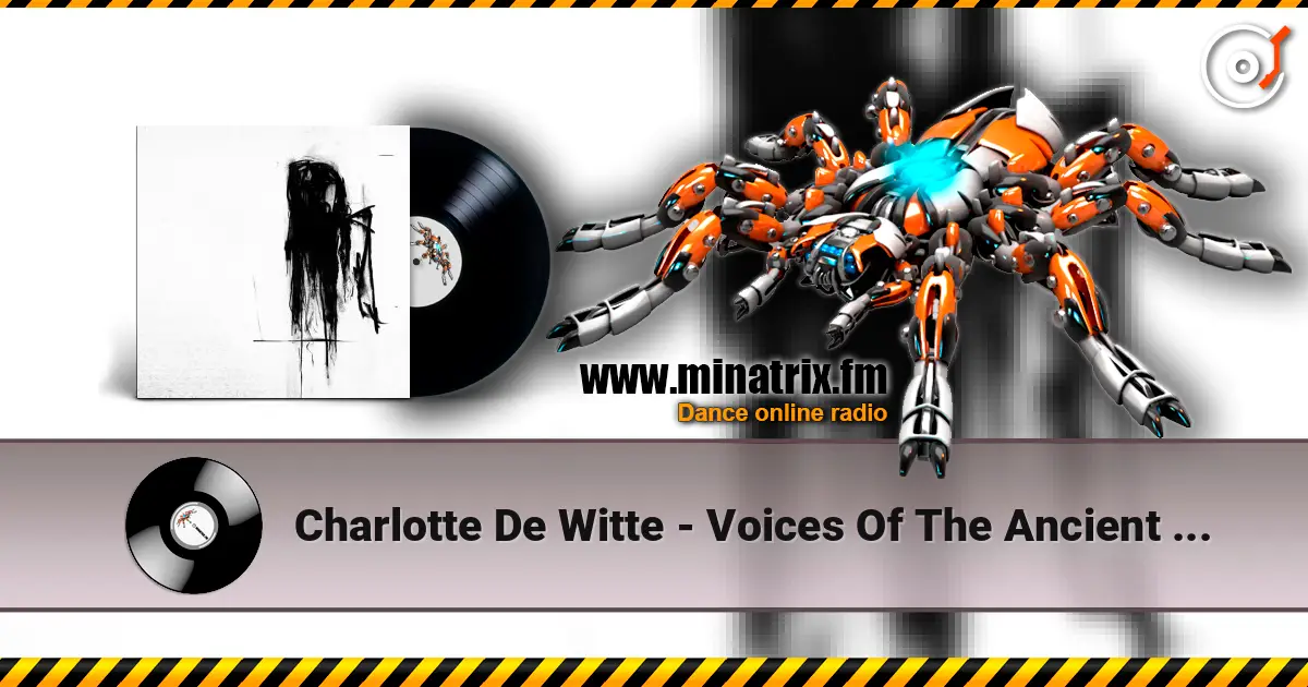 Charlotte De Witte - Voices Of The Ancient (Black Asteroid Remix) жоғары сапада онлайн тыңдау | Minatrix.FM