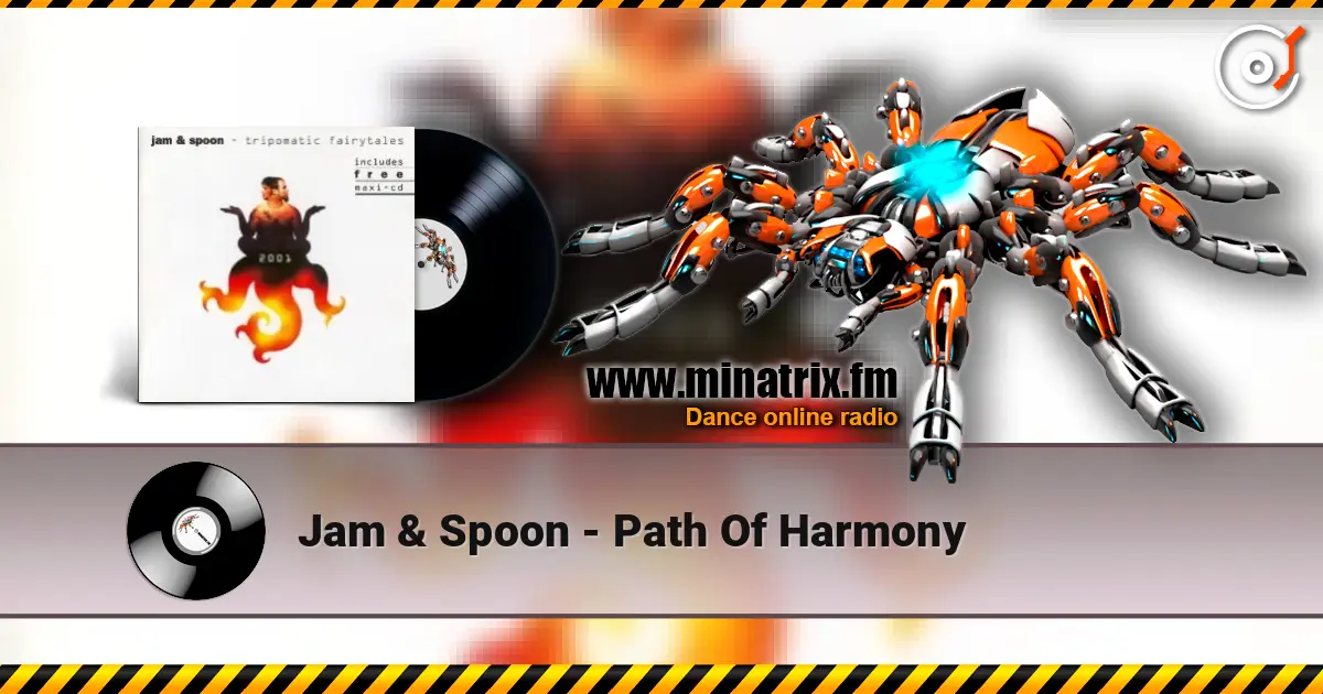 Jam & Spoon - Path Of Harmony жоғары сапада онлайн тыңдау | Minatrix.FM
