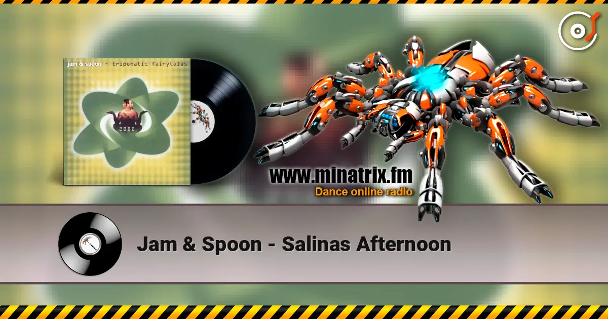Jam & Spoon - Salinas Afternoon жоғары сапада онлайн тыңдау | Minatrix.FM