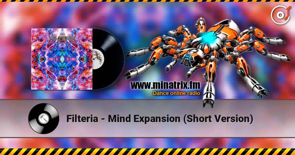 Filteria - Mind Expansion (Short Version) жоғары сапада онлайн тыңдау | Minatrix.FM