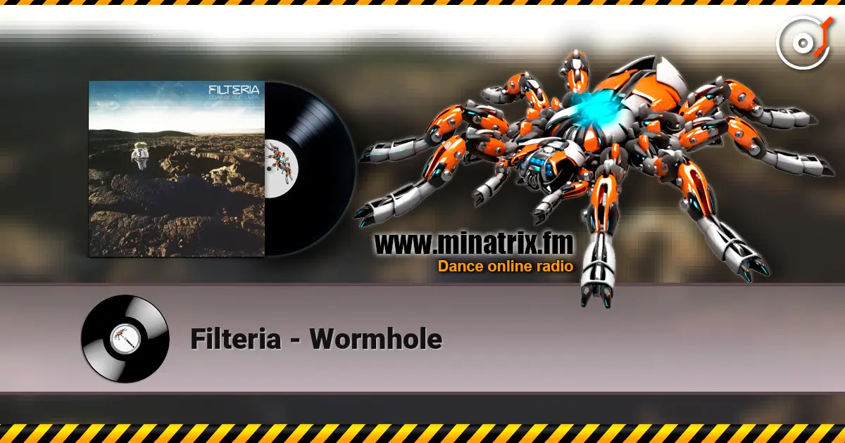 Filteria - Wormhole жоғары сапада онлайн тыңдау | Minatrix.FM