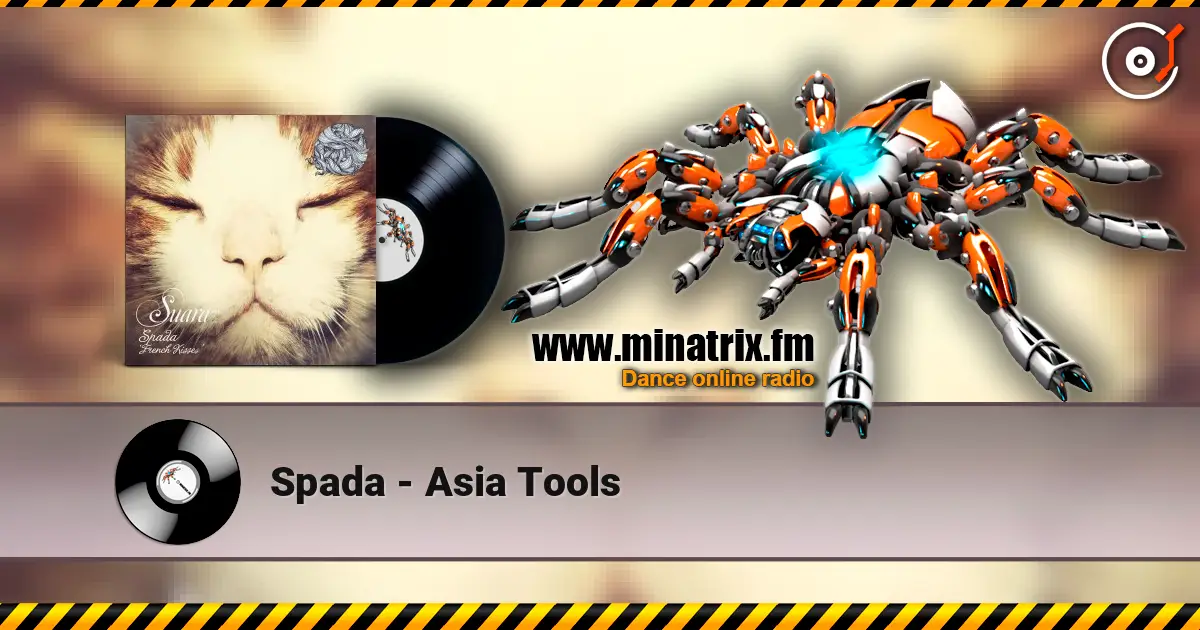 Spada - Asia Tools жоғары сапада онлайн тыңдау | Minatrix.FM