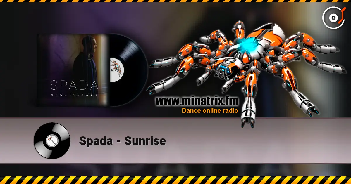 Spada - Sunrise жоғары сапада онлайн тыңдау | Minatrix.FM