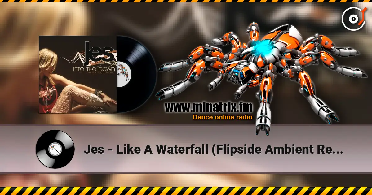 Jes - Like A Waterfall (Flipside Ambient Remix) жоғары сапада онлайн тыңдау | Minatrix.FM
