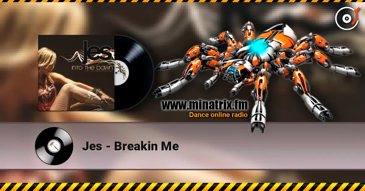 Jes - Breakin Me жоғары сапада онлайн тыңдау | Minatrix.FM