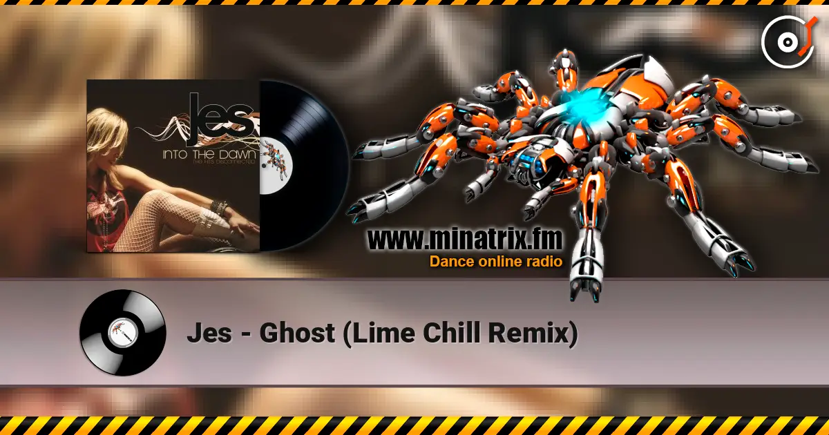 Jes - Ghost (Lime Chill Remix) жоғары сапада онлайн тыңдау | Minatrix.FM