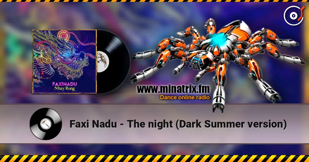 Faxi Nadu - The night (Dark Summer version) жоғары сапада онлайн тыңдау | Minatrix.FM