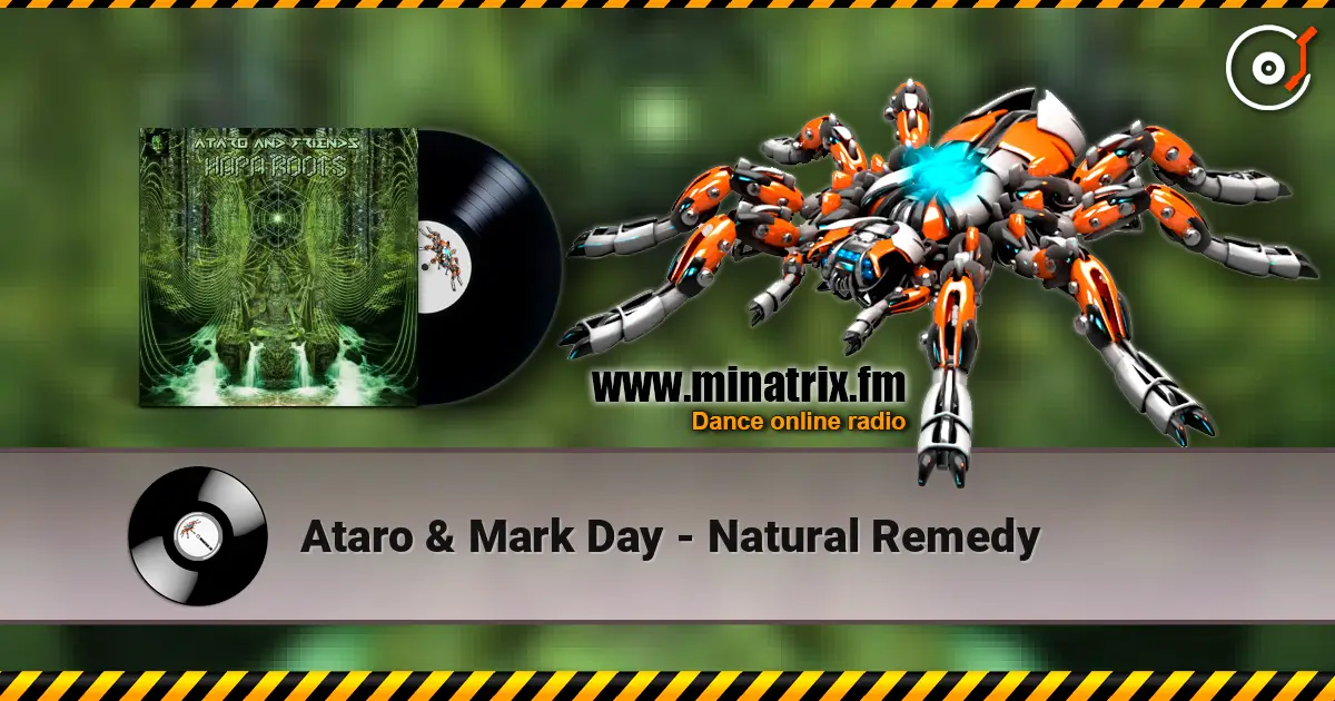 Ataro & Mark Day - Natural Remedy жоғары сапада онлайн тыңдау | Minatrix.FM