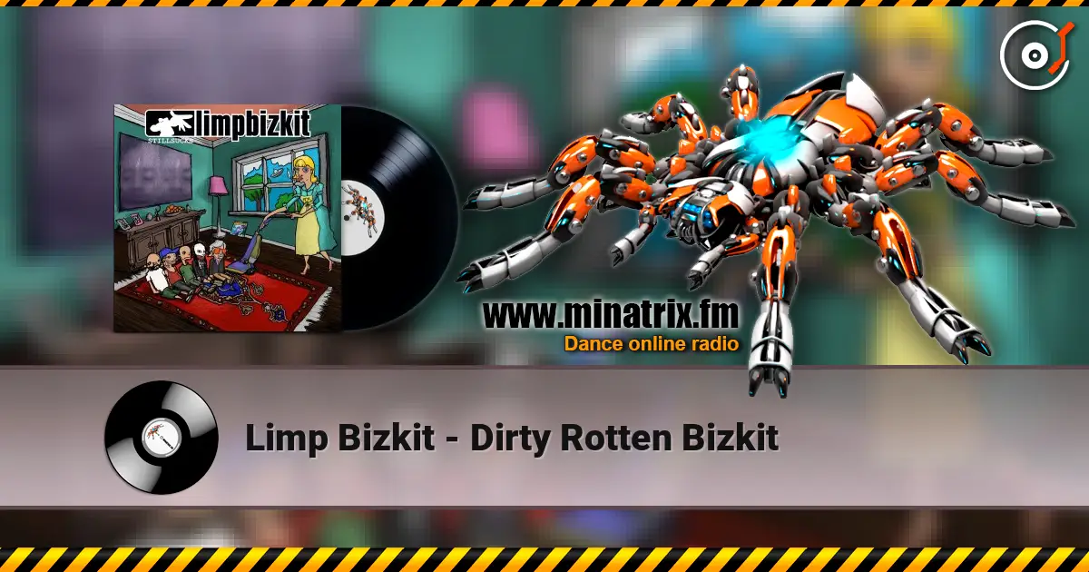 Limp Bizkit - Dirty Rotten Bizkit escuchar online en alta calidad | Minatrix.FM