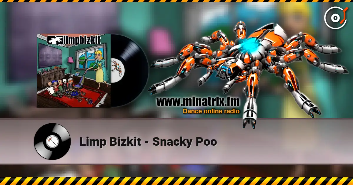 Limp Bizkit - Snacky Poo жоғары сапада онлайн тыңдау | Minatrix.FM