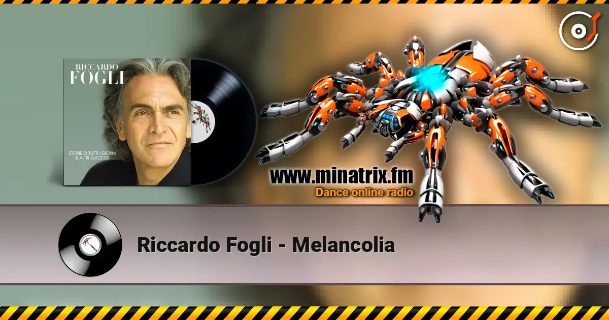 Riccardo Fogli - Melancolia жоғары сапада онлайн тыңдау | Minatrix.FM