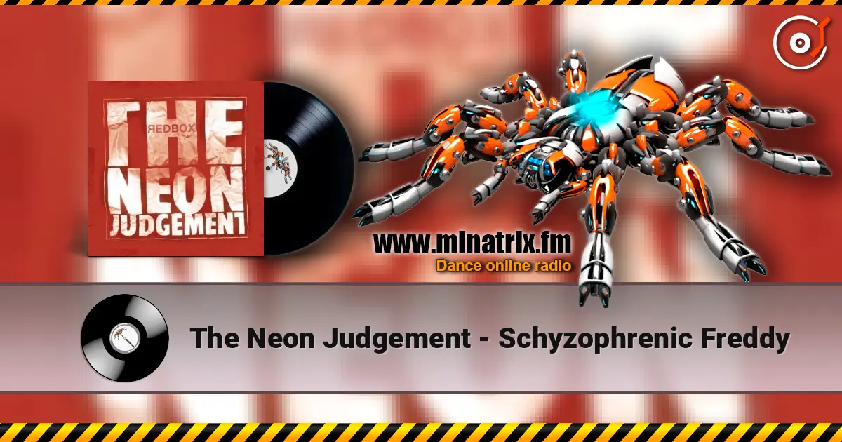 The Neon Judgement - Schyzophrenic Freddy жоғары сапада онлайн тыңдау | Minatrix.FM