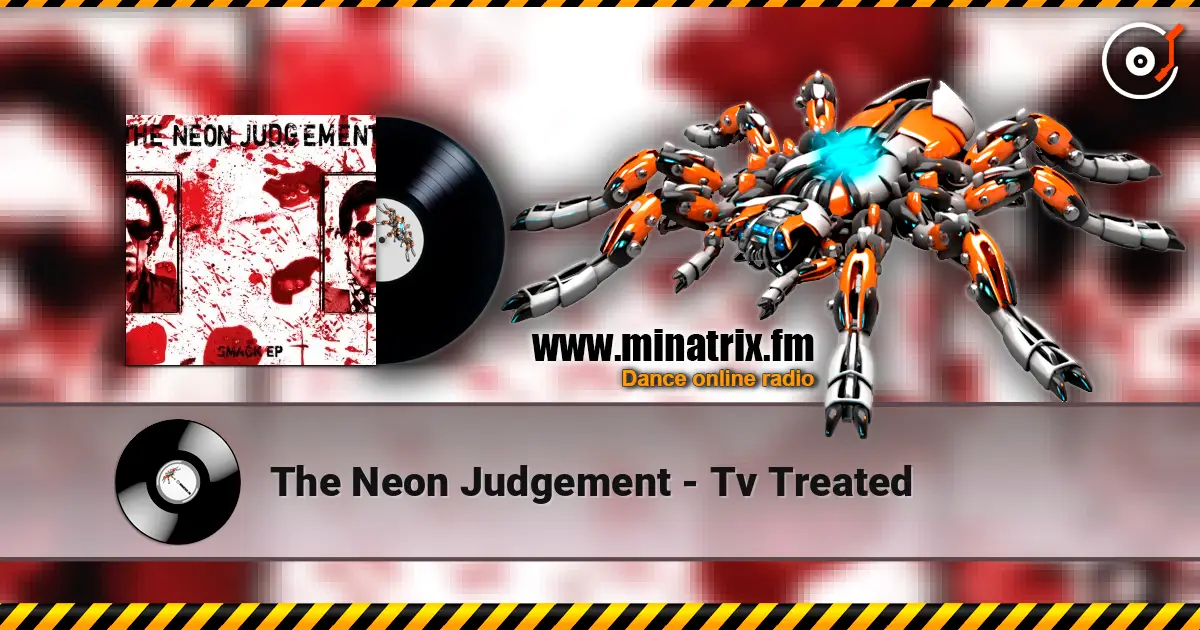 The Neon Judgement - Tv Treated жоғары сапада онлайн тыңдау | Minatrix.FM