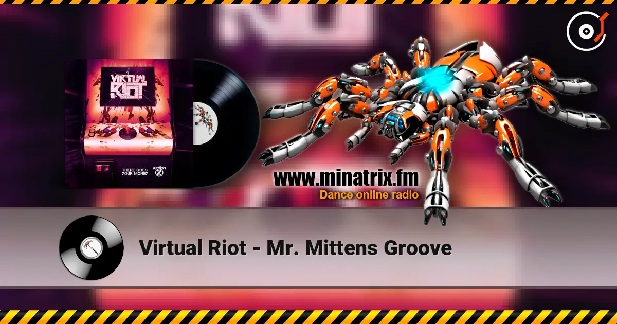 Virtual Riot - Mr. Mittens Groove жоғары сапада онлайн тыңдау | Minatrix.FM