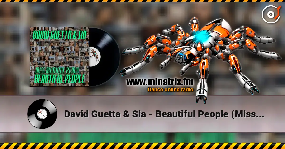 David Guetta & Sia - Beautiful People (Miss Monique Remix) жоғары сапада онлайн тыңдау | Minatrix.FM