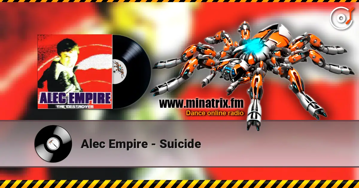 Alec Empire - Suicide жоғары сапада онлайн тыңдау | Minatrix.FM