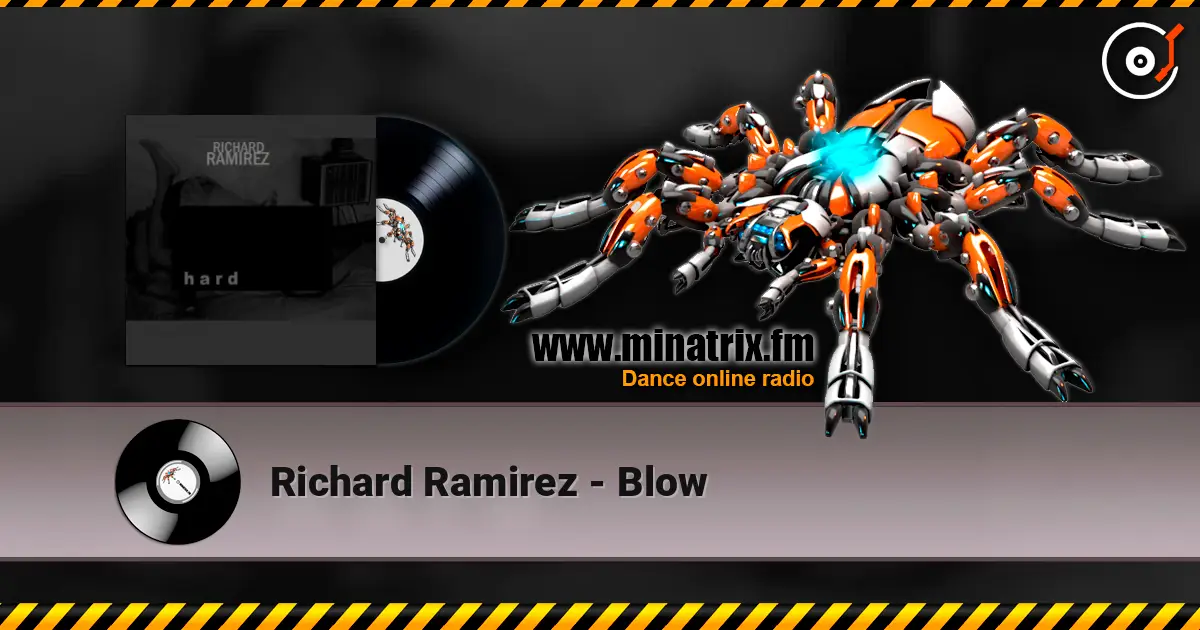 Richard Ramirez - Blow жоғары сапада онлайн тыңдау | Minatrix.FM