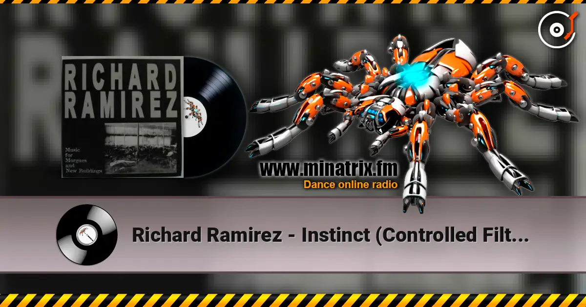 Richard Ramirez - Instinct (Controlled Filter) жоғары сапада онлайн тыңдау | Minatrix.FM