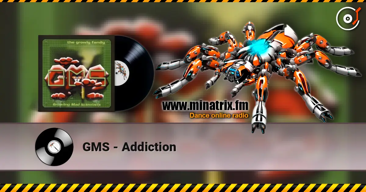GMS - Addiction жоғары сапада онлайн тыңдау | Minatrix.FM