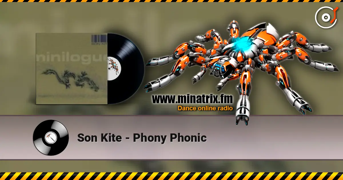 Son Kite - Phony Phonic жоғары сапада онлайн тыңдау | Minatrix.FM