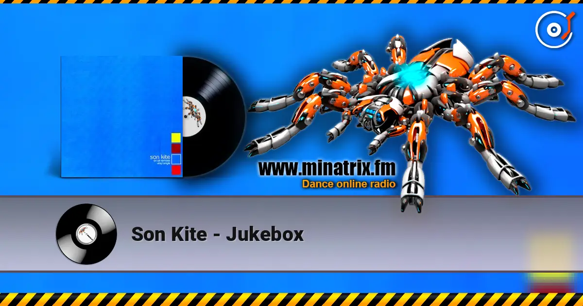 Son Kite - Jukebox жоғары сапада онлайн тыңдау | Minatrix.FM